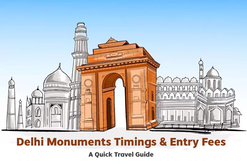 Top Delhi Attractions: Entry Fees, Locations & Timings