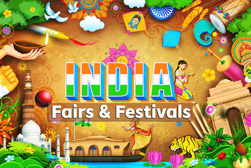 Fairs & Festivals of India: A Colorful Cultural Journey